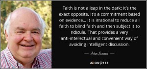 quote-faith-is-not-a-leap-in-the-dark john-lennox